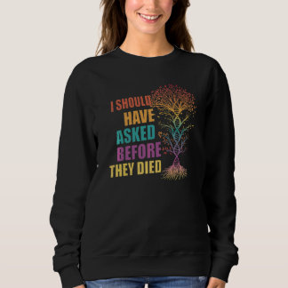 Familienbaum Historiker Genealogin Sweatshirt