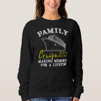 Familienfahrt 2022 Erinnerungen für ein Leben Sweatshirt