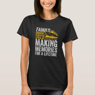 Familienfahrt 2023 Erinnerungen für ein Leben T-Shirt