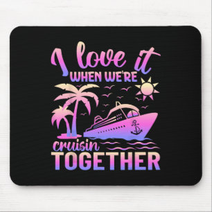 Familienkreuzfahrt 2025 Ich liebe es, wenn wir kre Mousepad