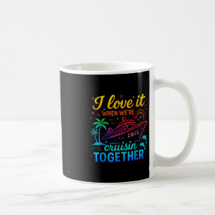Familienkreuzfahrt 2026 Ich liebe es, wenn wir cru Kaffeetasse