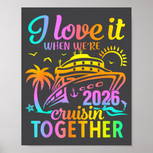 Familienkreuzfahrt 2026 Ich liebe es, wenn wir kre Poster