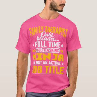 Familientherapeut Job Titel - Funny Family Therapy T-Shirt