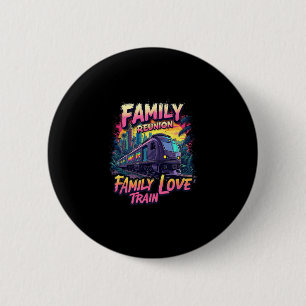 Familientreffen Love Train Team Sammelreise Button