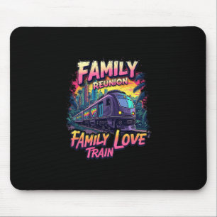 Familientreffen Love Train Team Treffen Reise Mousepad