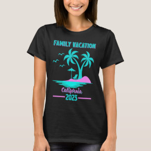 Familienurlaub 2023 Palm Tree California Beach 1 T-Shirt