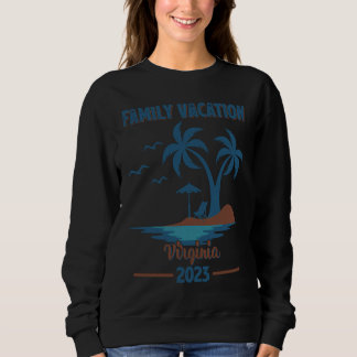 Familienurlaub 2023 Palme Virginia Beach Sweatshirt