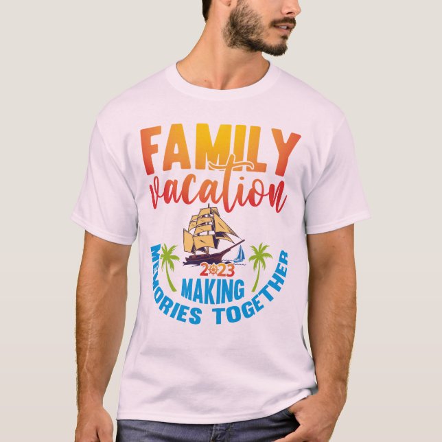 Familienurlaub 2023 Sonnige Erinnerungen machen T-Shirt (Vorderseite)
