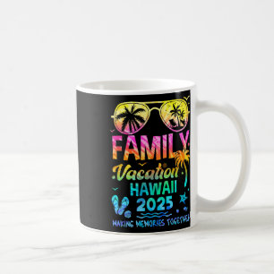 Familienurlaub 2025 Hawaii Matching Erinnerungen T Kaffeetasse