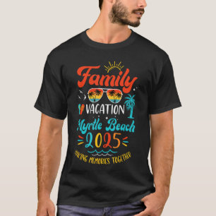 Familienurlaub 2025 Myrtle Beach Matching Sommer T-Shirt