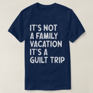Familienurlaub Es ist eine Gildenreise, die sich m T-Shirt