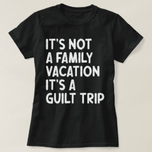 Familienurlaub Es ist eine Gildenreise, die sich m T-Shirt