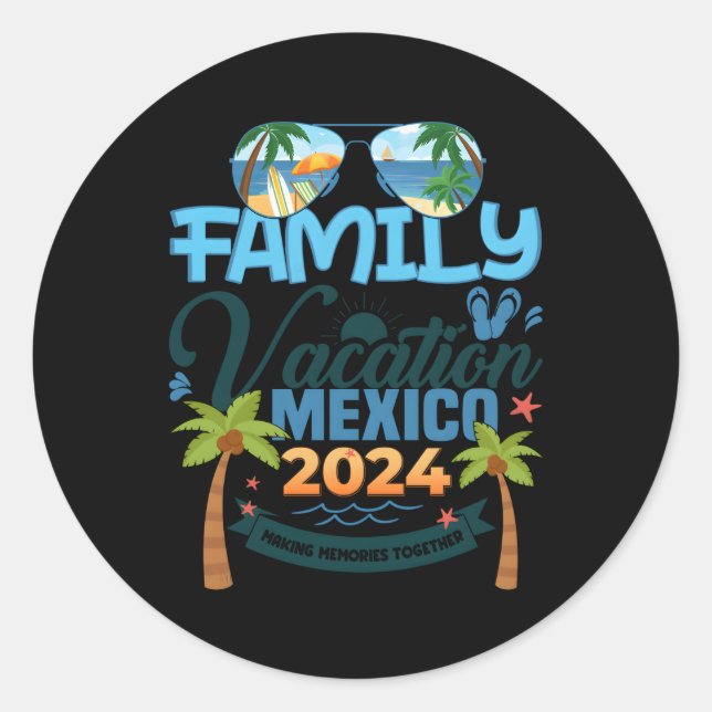 Familienurlaub Mexiko 2024 Urlaub 2024 Runder Aufkleber (Vorderseite)