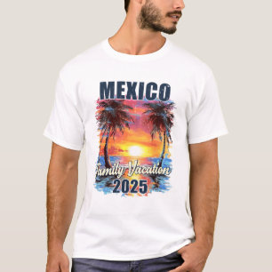 Familienurlaub Mexiko 2025 Sommerreise Matching S T-Shirt