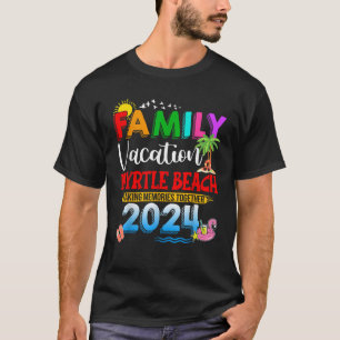 Familienurlaub Myrtle Beach 2024 Erinnerungen mach T-Shirt