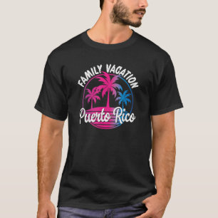 Familienurlaub Puerto Rico T-Shirt