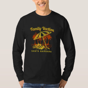 Familienurlaub Santa Barbara Keepake Kalifornien T-Shirt