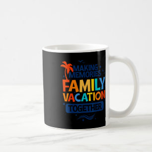Familienurlaub Shirts 2025 Kreuzfahrt Frauen Männe Kaffeetasse