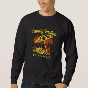 Familienurlaub St Michaels Andenken Maryland Erinn Sweatshirt