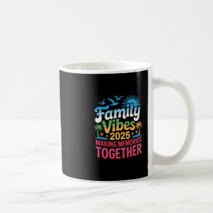 Familienvibes 2025 Urlaub Erstellen von Erinnerung Kaffeetasse