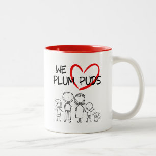 Familienwerte - Wir Liebe Pflaumenpuds (Pflaumenku Zweifarbige Tasse