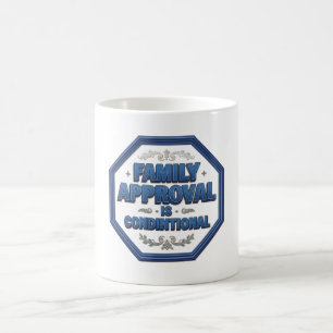 Familienzustimmung ist bedingt kaffeetasse