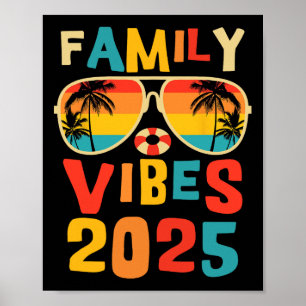Family 2025 Vibes Family Wiedersehen Vacation Maki Poster