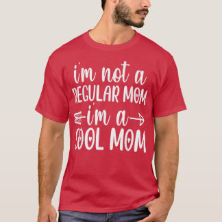 Family 365 Not A Regular Mom A Cool Mom Graphic Te T-Shirt