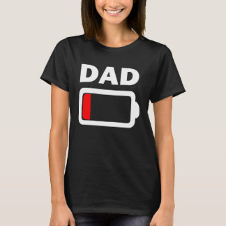 Family Battery Low Battery Dad T-Shirt