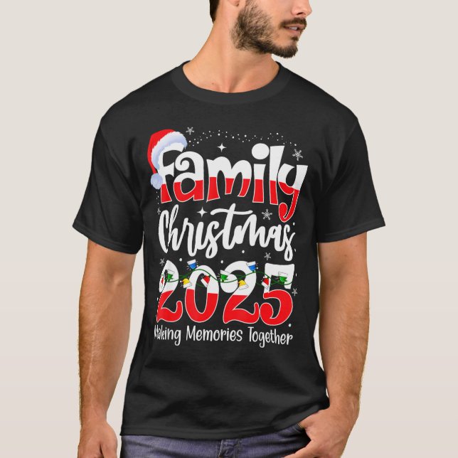 Family Christmas 2025 Matching Family Christmas 20 T-Shirt (Vorderseite)