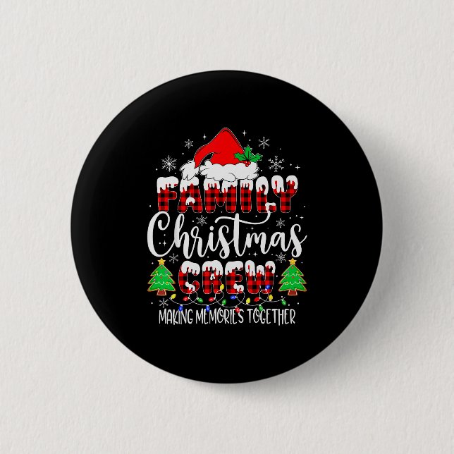 Family Christmas Crew Making Memories Matching Paj Button (Vorderseite)
