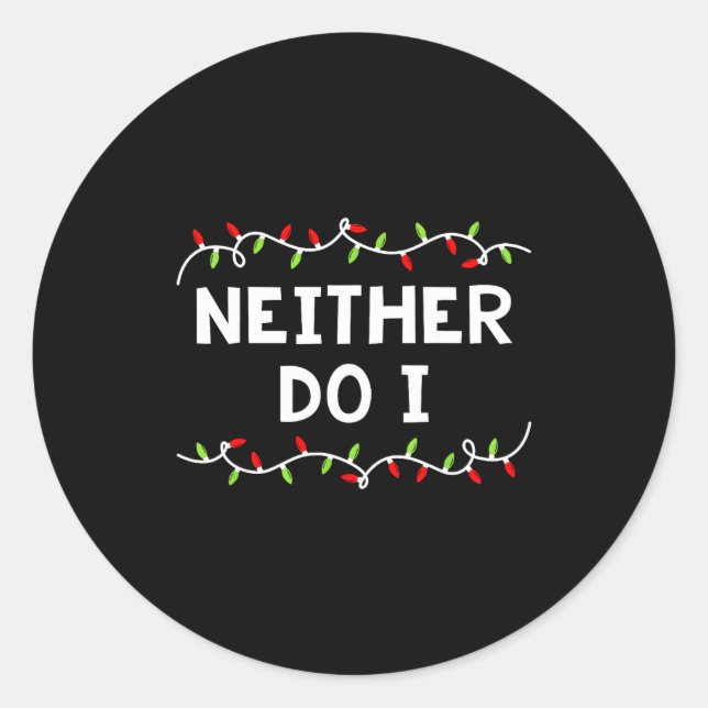 Family Christmas Shirt I Don't Do Matching Outfits Runder Aufkleber (Vorderseite)
