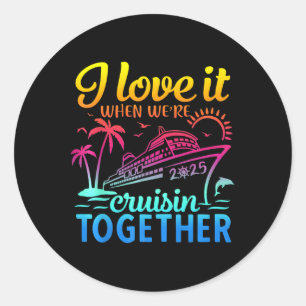 Family Cruise 2025 I Liebe als wir 39; Cruisi Runder Aufkleber