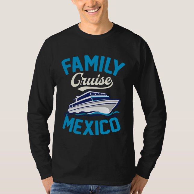 Family Cruise Mexico Matching Tropical Cruise Ship T-Shirt (Vorderseite)