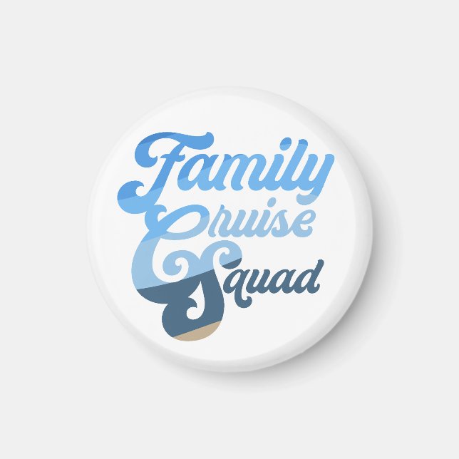 Family Cruise Squad Magnet (Vorne)