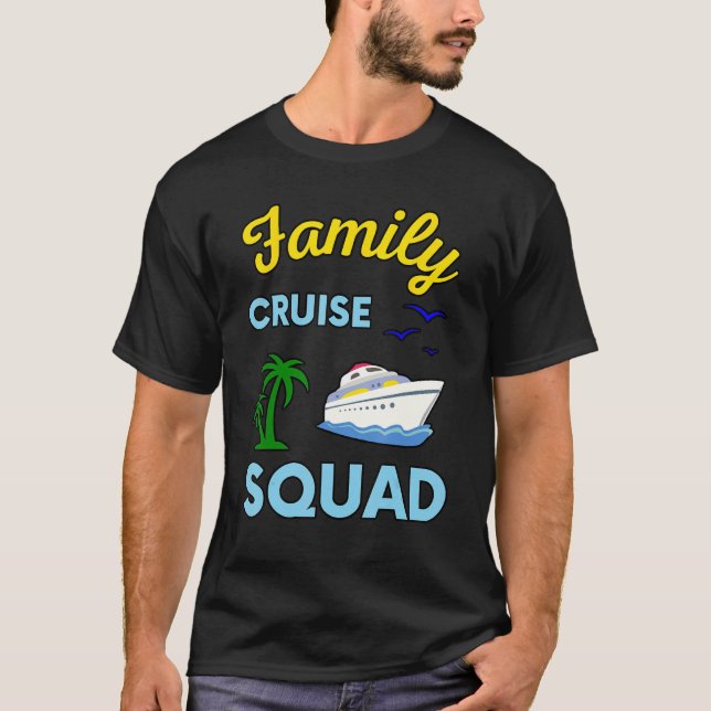 Family Cruise Squad Ship Boat Vacation Summer Vaca T-Shirt (Vorderseite)