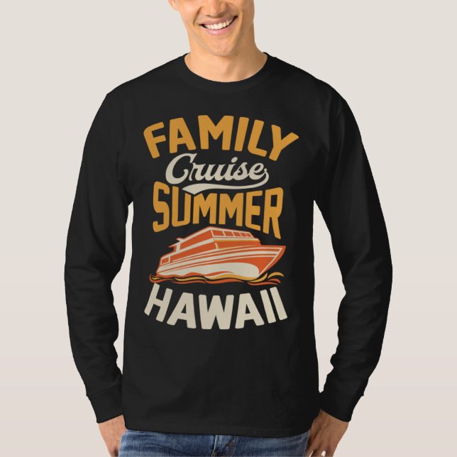 Family Cruise Summer Hawaii Matching Tropical Crui T-Shirt (Vorderseite)