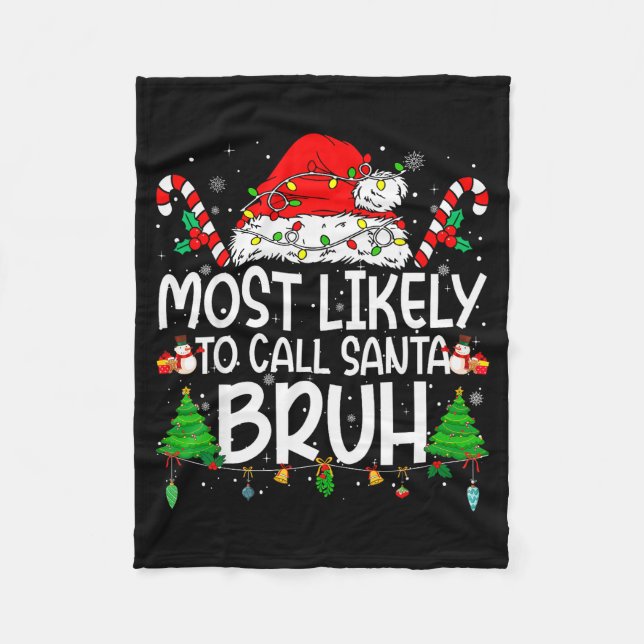Family Matching Xmas Most Likely To Call Santa Bru Fleecedecke (Vorderseite)
