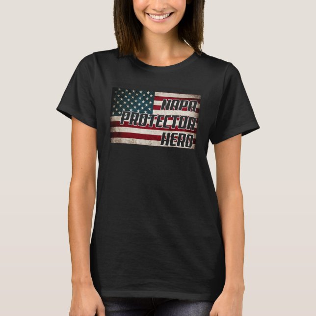 Family Napa Protector Hero Father s Day American F T-Shirt (Vorderseite)