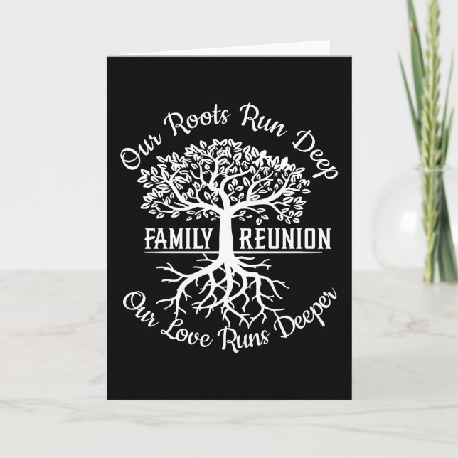 Family Reunion Our Roots Run Deep Tree Karte (Vorderseite)