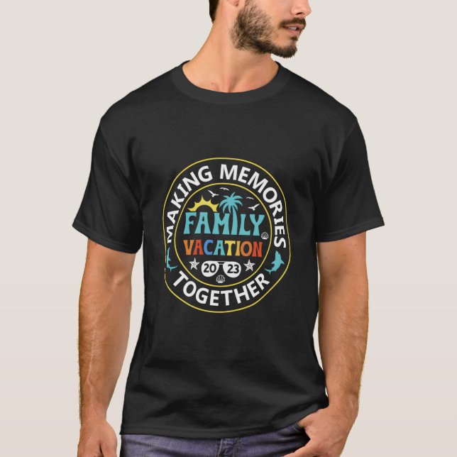 Family Vacation 2023 Making Memories Together Summ T-Shirt (Vorderseite)