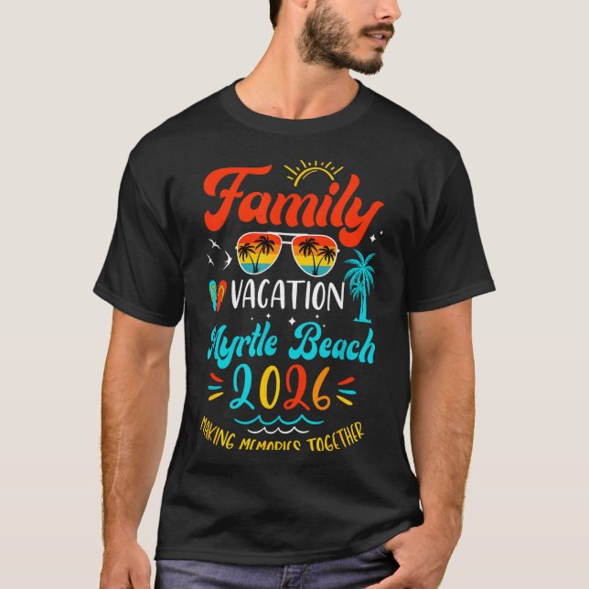 Family Vacation 2026 Myrtle Beach Matching Summer  T-Shirt (Vorderseite)