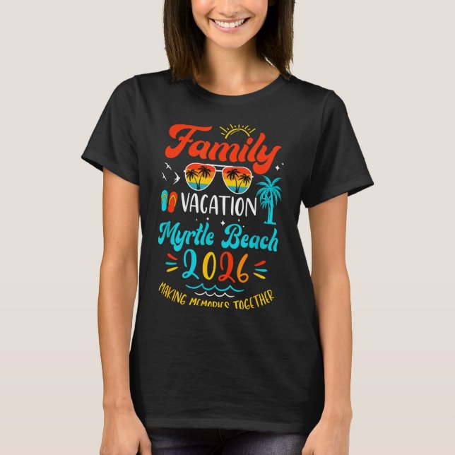 Family Vacation 2026 Myrtle Beach Matching Summer  T-Shirt (Vorderseite)