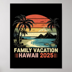Family Vacation Hawaii Beach 2025 Hawaii Family Va Poster