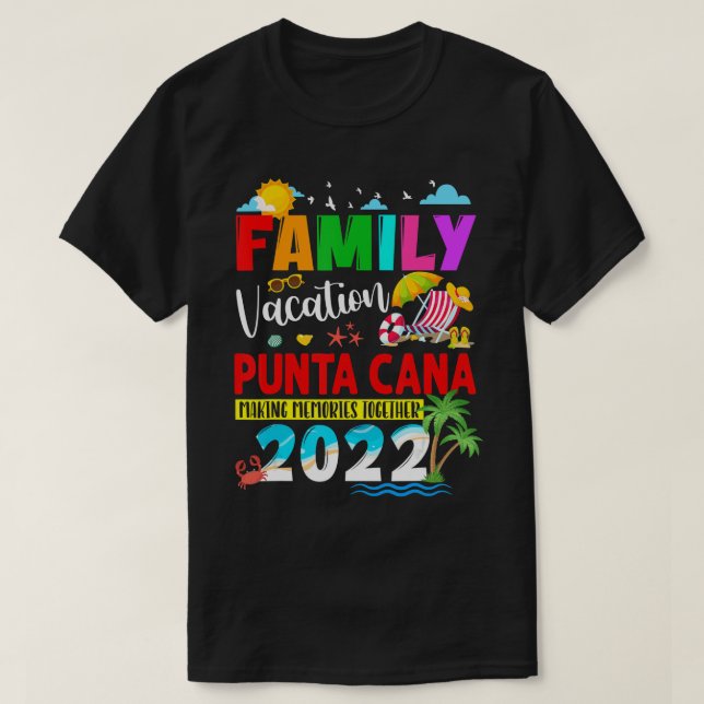 Family Vacation Punta Cana Making Memories Togethe T-Shirt (Design vorne)