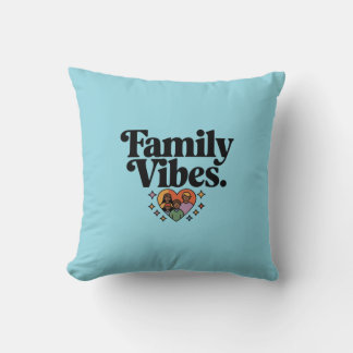 Family Vibes Kissen