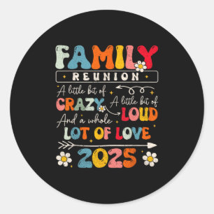 Family Wiedersehen 2025 Funny Aint No Family like  Runder Aufkleber