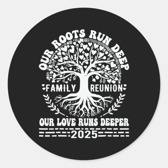 Family Wiedersehen 2025 Unsere Wurzeln laufen tief Runder Aufkleber (Vorderseite)