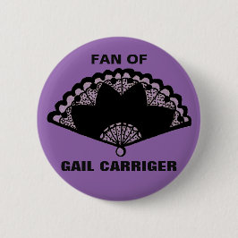 Fan des Button-Abzeichen-Knopfes Gail Carriger Button