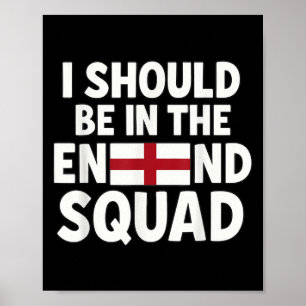 Fan von England sollte ich beim Squad-Support sein Poster